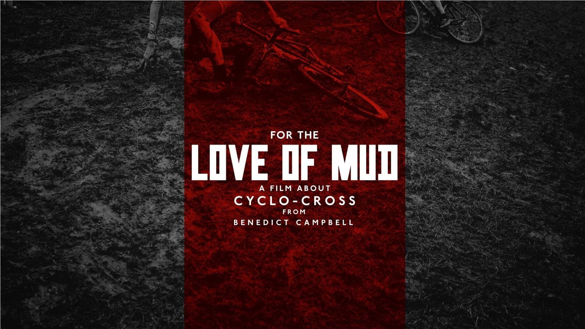 For the love of mud
